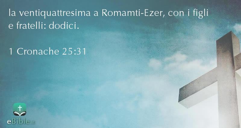 Bibbia 1 Cronache capitolo 25 versetto 31