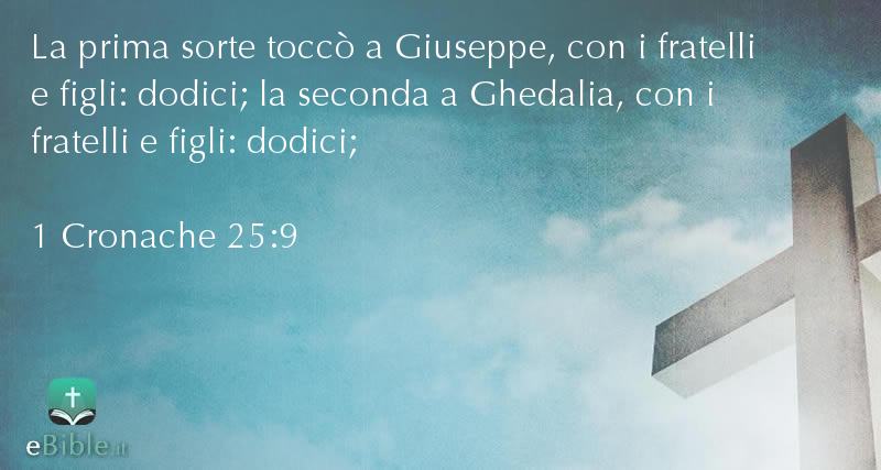 Bibbia 1 Cronache capitolo 25 versetto 9