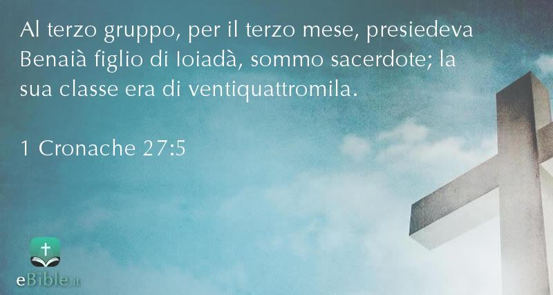 Bibbia 1 Cronache capitolo 27 versetto 5