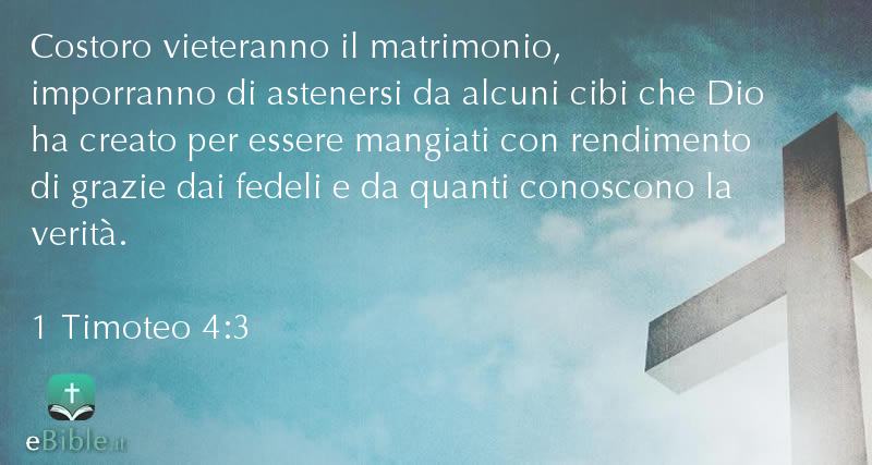 Bibbia 1 Timoteo capitolo 4 versetto 3