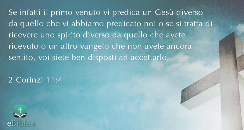 Bibbia 2 Corinzi capitolo 11 versetto 4