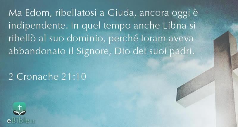 Bibbia 2 Cronache capitolo 21 versetto 10