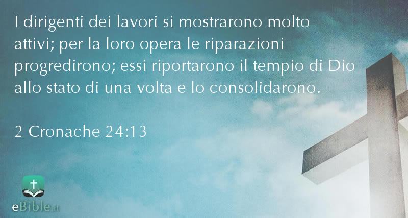 Bibbia 2 Cronache capitolo 24 versetto 13