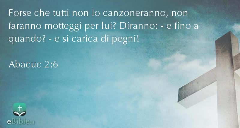 Bibbia Abacuc capitolo 2 versetto 6