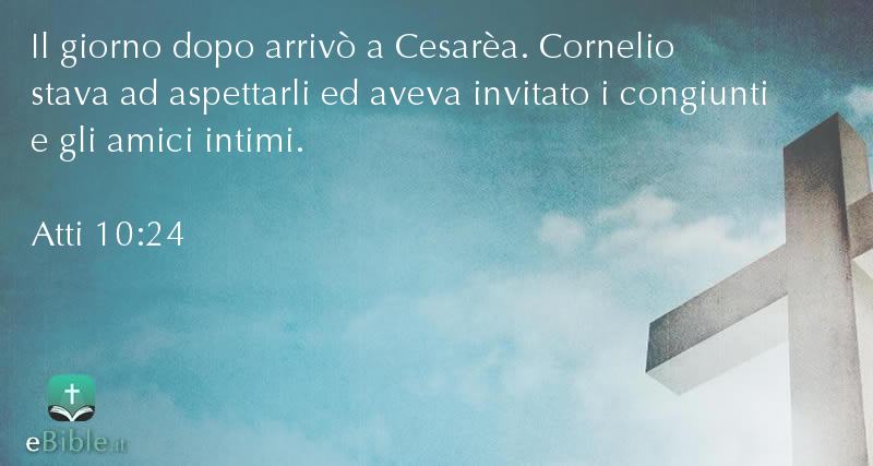 Bibbia Atti capitolo 10 versetto 24