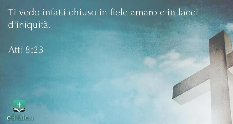 Bibbia Atti capitolo 8 versetto 23