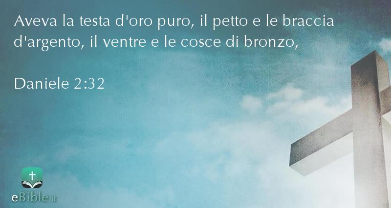 Bibbia Daniele capitolo 2 versetto 32
