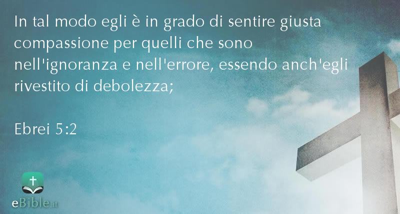 Bibbia Ebrei capitolo 5 versetto 2