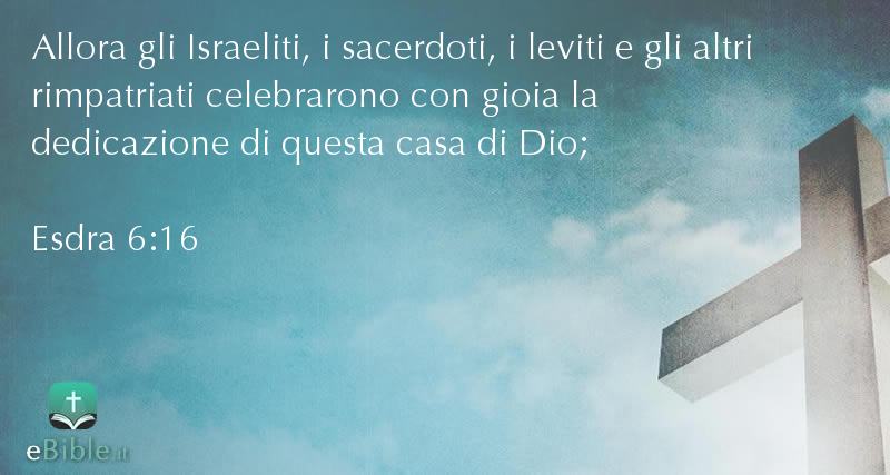 Bibbia Esdra capitolo 6 versetto 16