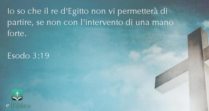 Bibbia Esodo capitolo 3 versetto 19