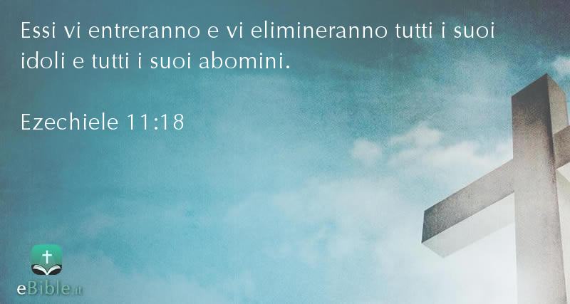 Bibbia Ezechiele capitolo 11 versetto 18