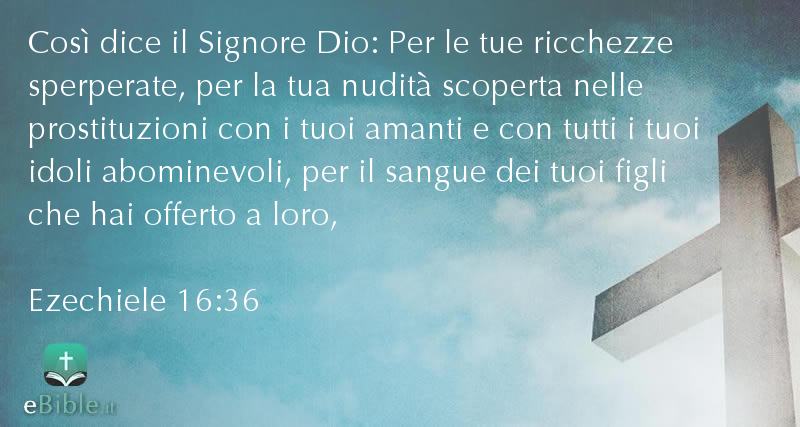 Bibbia Ezechiele capitolo 16 versetto 36