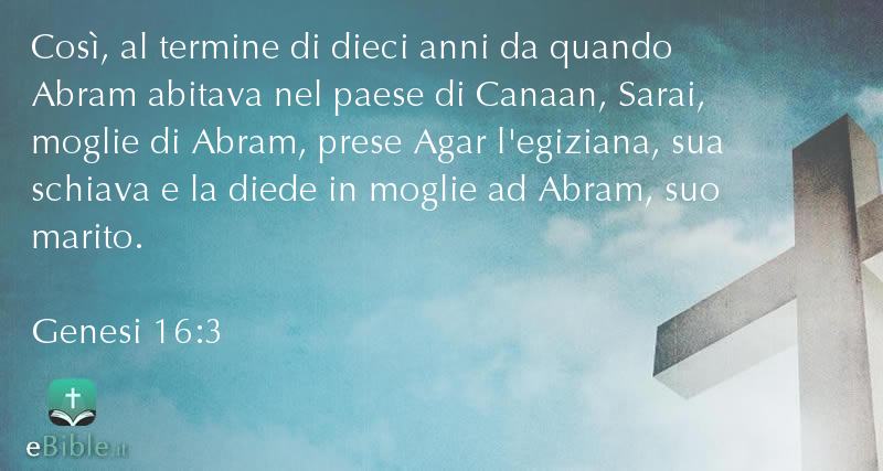 Bibbia Genesi capitolo 16 versetto 3