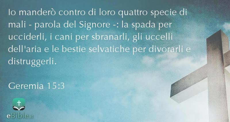 Bibbia Geremia capitolo 15 versetto 3