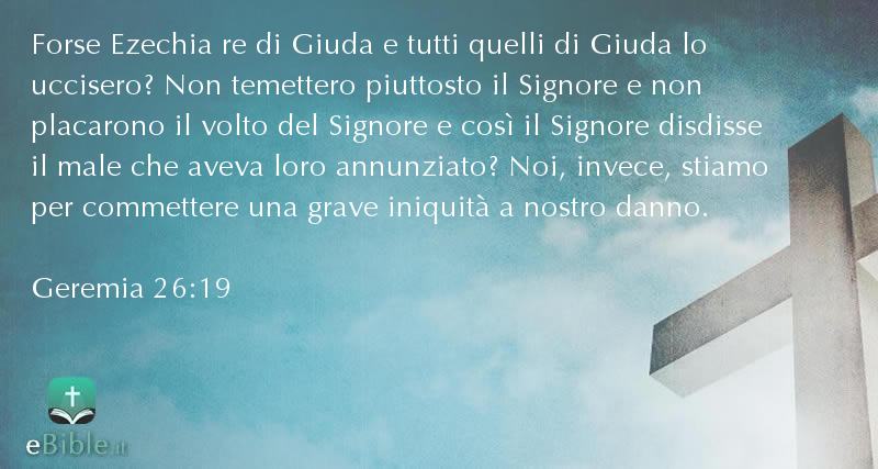 Bibbia Geremia capitolo 26 versetto 19