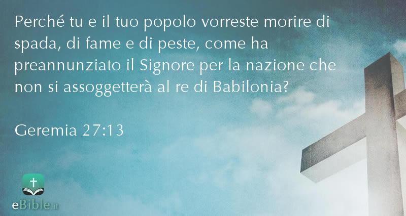 Bibbia Geremia capitolo 27 versetto 13