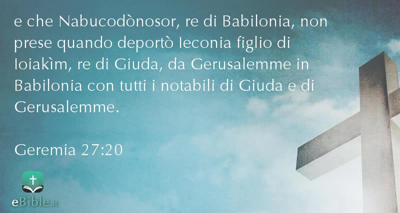 Bibbia Geremia capitolo 27 versetto 20