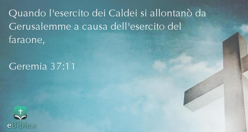 Bibbia Geremia capitolo 37 versetto 11