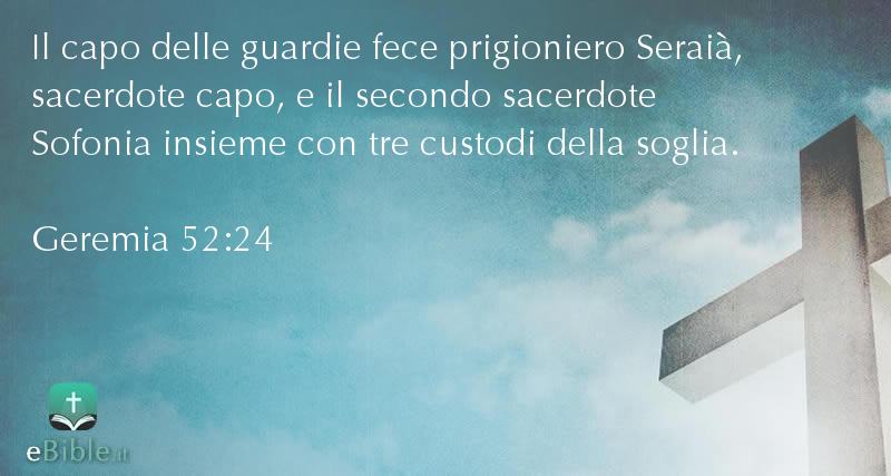 Bibbia Geremia capitolo 52 versetto 24