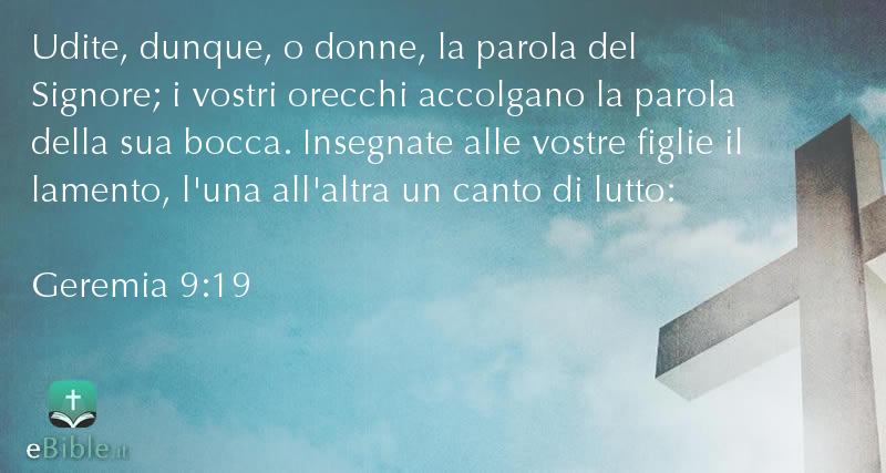 Bibbia Geremia capitolo 9 versetto 19