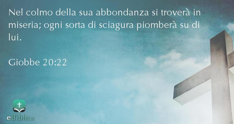 Bibbia Giobbe capitolo 20 versetto 22