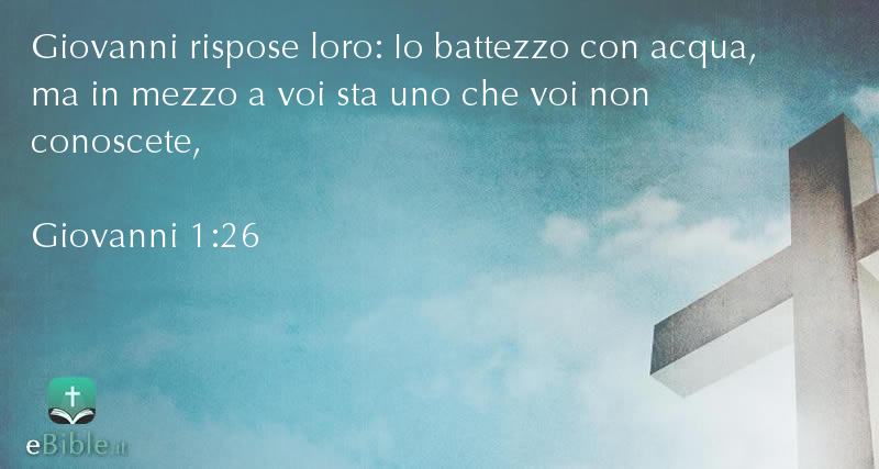 Bibbia Giovanni capitolo 1 versetto 26