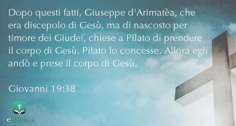 Bibbia Giovanni capitolo 19 versetto 38