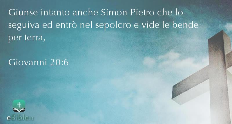 Bibbia Giovanni capitolo 20 versetto 6