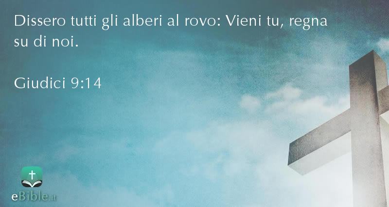Bibbia Giudici capitolo 9 versetto 14