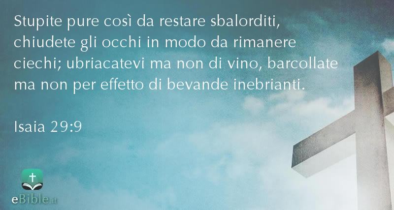 Bibbia Isaia capitolo 29 versetto 9