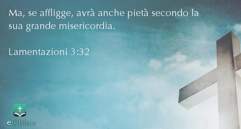 Bibbia Lamentazioni capitolo 3 versetto 32