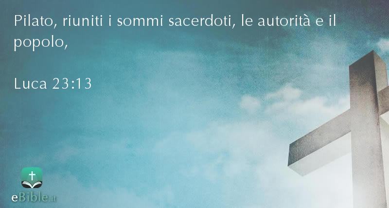 Bibbia Luca capitolo 23 versetto 13