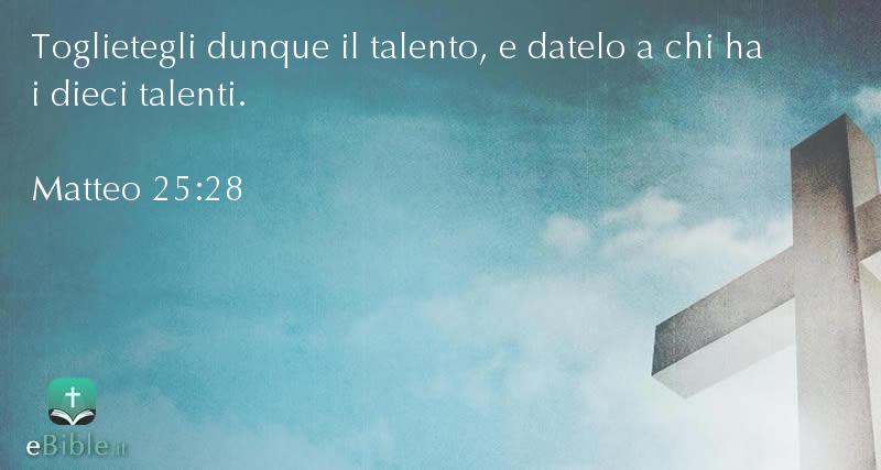 Bibbia Matteo capitolo 25 versetto 28