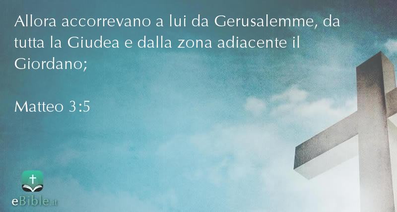 Bibbia Matteo capitolo 3 versetto 5