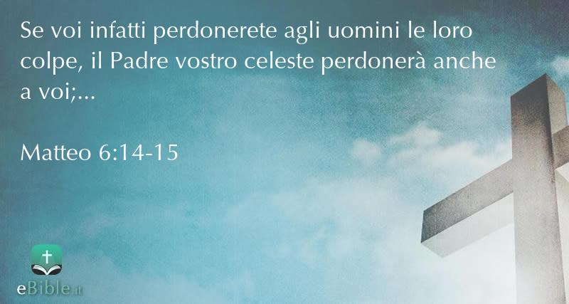 Bibbia Matteo capitolo 6 versetti 14:15