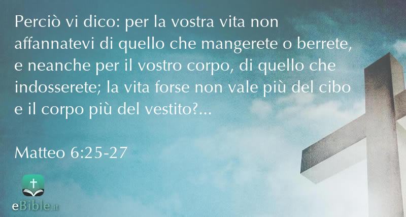 Bibbia Matteo capitolo 6 versetti 25:27