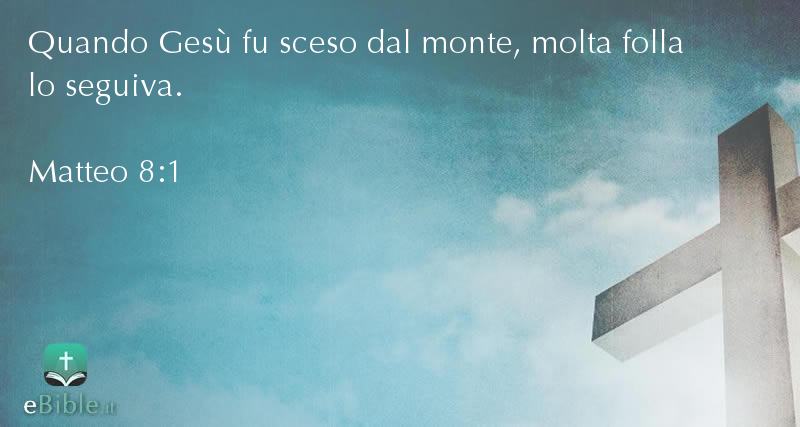 Bibbia Matteo capitolo 8 versetto 1