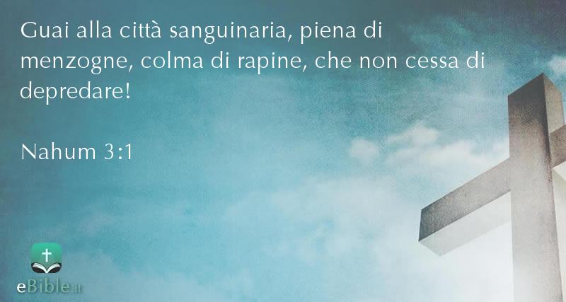 Bibbia Nahum capitolo 3 versetto 1