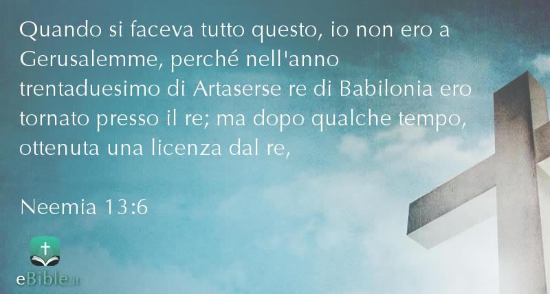 Bibbia Neemia capitolo 13 versetto 6