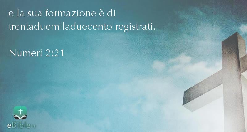 Bibbia Numeri capitolo 2 versetto 21