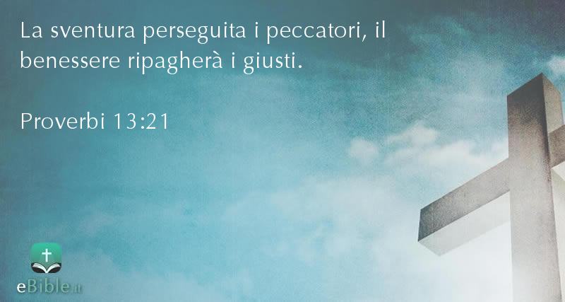 Bibbia Proverbi capitolo 13 versetto 21