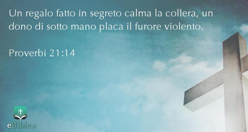 Bibbia Proverbi capitolo 21 versetto 14
